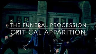 The Funeral Procession | Critical Apparition | Official Music Video