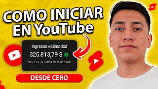 ¿Cómo empezar un canal de YouTube desde cero? (EXPLICADO)