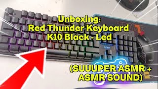 Unboxing Red Thunder Keyboard K10 - Black - Led | ASMR keyboard | (ASMR sound + Gameplay)