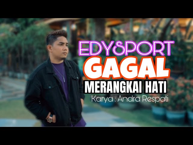 Gagal Merangkai Hati - Edysport Cover class=