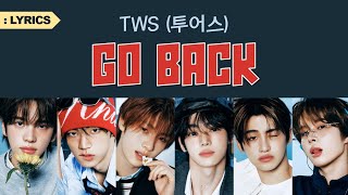 TWS (투어스) - Go Back Lyrics | 'Try With Us' Album [Track 6 of 6] Update