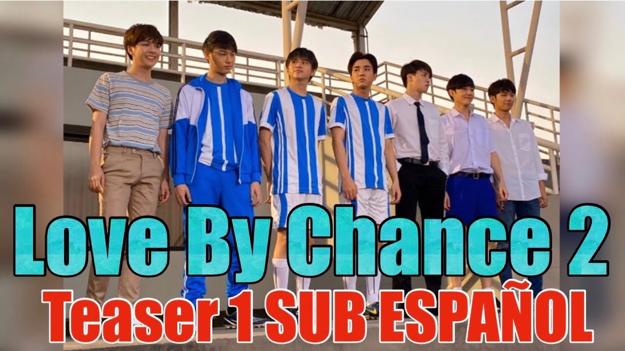 Love By Chance 2 Sub Español Teaser 1 | Yulii Chan - YouTube
