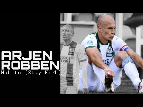 Arjen Robben | Goals & Skills FC Groningen 2021 ▶ Tove Lo - Habits (Stay High)