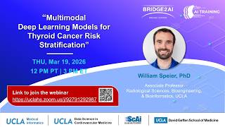 Multimodal Deep Learning Models for Thyroid Cancer Risk Stratification | William Speier