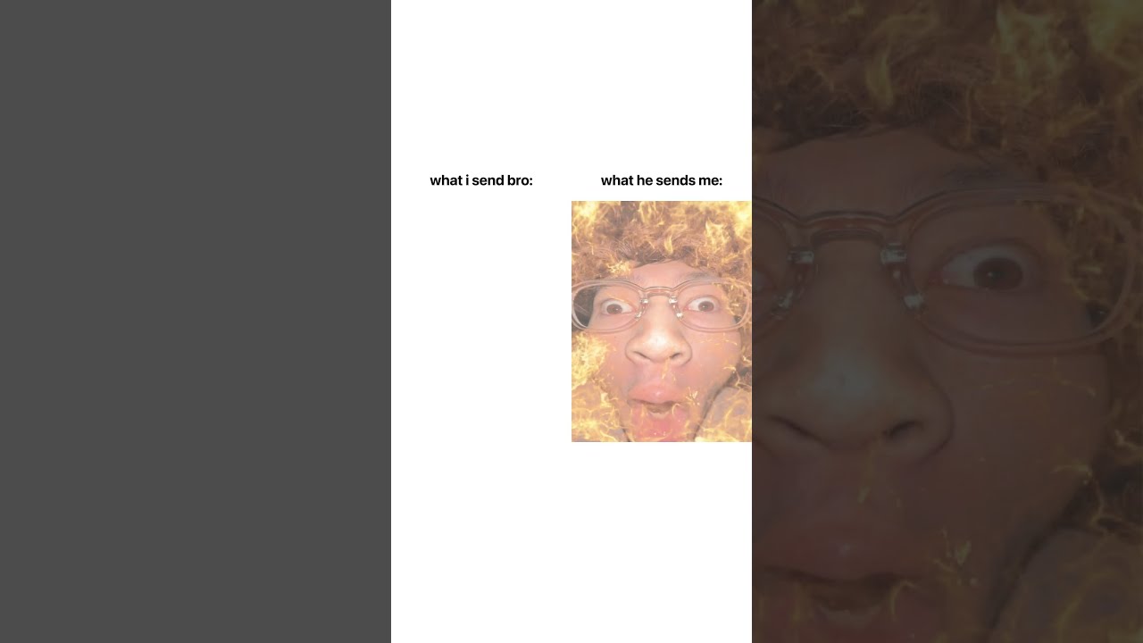 What I Send Bro Vs Sends Back 4
