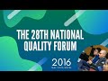 The 28th national quality forum  quality  sustainability  2016