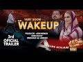 Wakeup movie  3rd trailer  directed by zeeshan ali jokhio  very soon