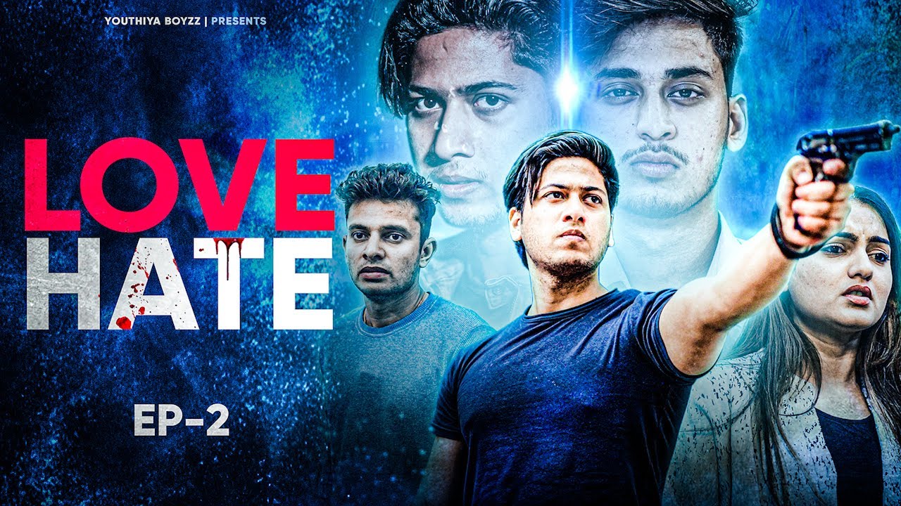 Love/Hate | A Murder Mystery (Ep-2)| Youthiya Boyzz - YouTube
