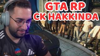 ERAY AZERBEYCAN'DA NE YAPTI?,GTA RP CK HAKKINDA AÇIKLAMA