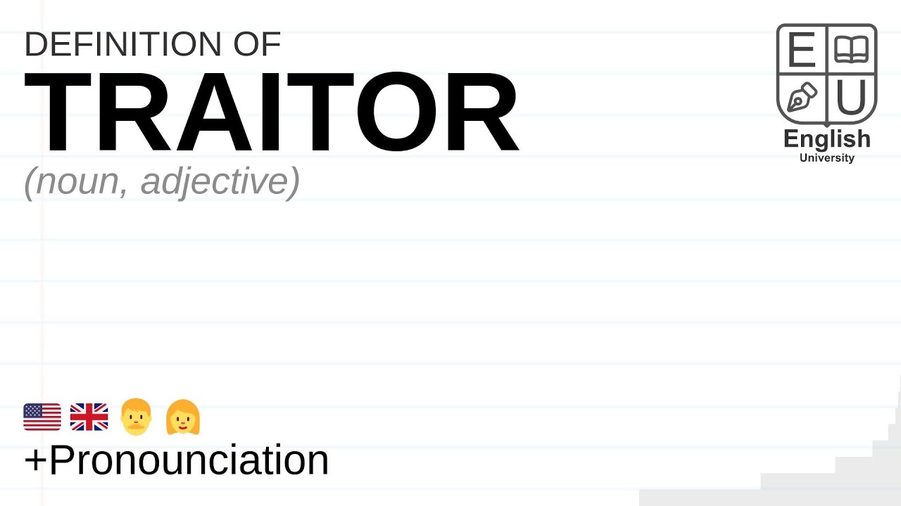 TRAITOR meaning, definition & pronunciation, What is TRAITOR?