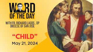 CHILD | Word of the Day | May 21, 2024