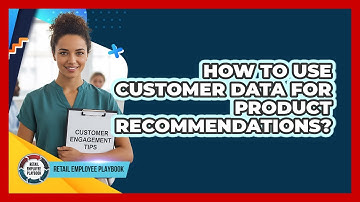 How To Use Customer Data For Product Recommendations?