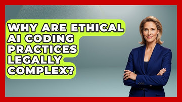 Why Are Ethical AI Coding Practices Legally Complex? - Learning To Code With AI