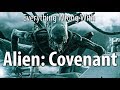 Everything Wrong With Alien: Covenant In 16 Minutes Or Less