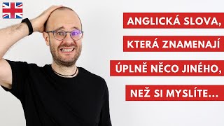 Anglická slova, která znamenají něco úplně jiného, než si myslíte #anglictina