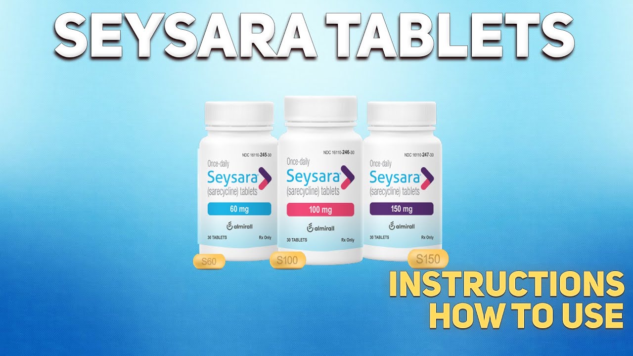 Seysara Tablets sarecycline How To Use Uses Dosage Side Effects 