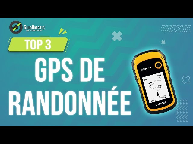 ⭐️ MEILLEUR GPS DE RANDONNÉE (2022) - Comparatif & Guide d'achat 