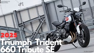 2025 Triumph Trident 660 Tribute Special Edition : Embrace the Future and Innovation