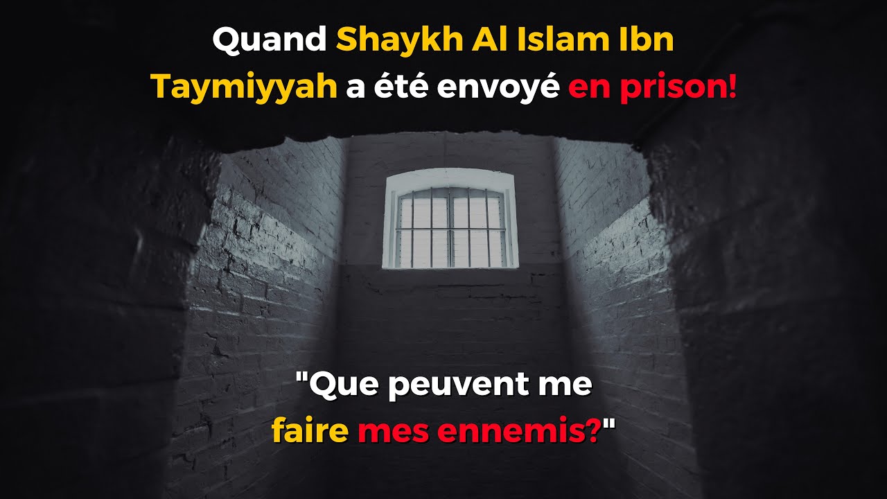 SHeikh al Islm Ibn Taymiyyah a dit dans une lettre quil a crit en prison