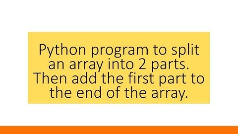 Split an array and add the first part at the end in Python |Part 10 |Code in Python for Data Science