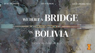 【Qonapati Challviri Bridge Project 2025】- Engineers In Action at Illinois, Virginia Tech, Villanova