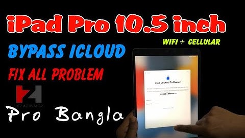 All iPad Pro 10.5 iOS 15.6 Bypass iCloud id Using HFZ Activator , iPad Pro 10.5 inch Bypass iCloud