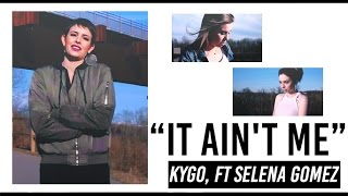 Kygo ft Selena Gomez // It Ain't Me || Traducido al Español