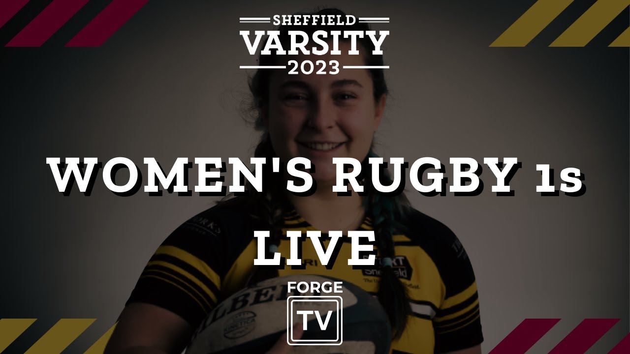 Sheffield Varsity 2023 LIVE Rugby Union Womens 1s