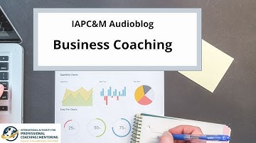 IAPC&M Audio Blog - Business Coaching
