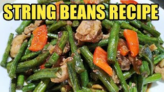 HOW TO COOK SAUTEED STRING BEANS WITH CHICKEN | GINISANG SITAW RECIPE