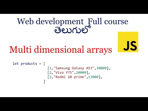 Two dimensional  Arrays in JavaScript | Arrays in JavaScript  Telugu | JavaScript for beginners