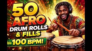 50 afro drum rolls & fills 100bpm