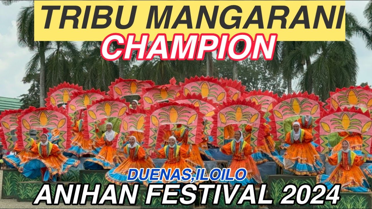 CHAMPION‼️TRIBU MANGARANI ANIHAN FESTIVAL 2024 TRIBE COMPETITION #anihanfestival2024