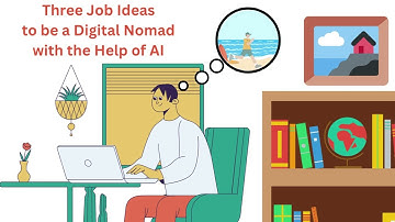 Top Three Digital Nomad Jobs & Remote Work Opportunities with ChatGPT Assistance