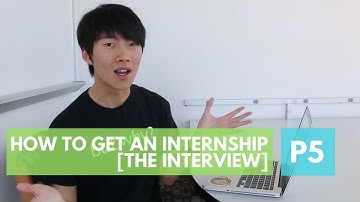 How to Get an Internship, by a Google intern. P5: The Interview