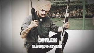 Outlaw- Sidhu Moose Wala | Perfectly ( Slowed & Reverb) Song #sidhumoosewala #slowedreverb #Legend