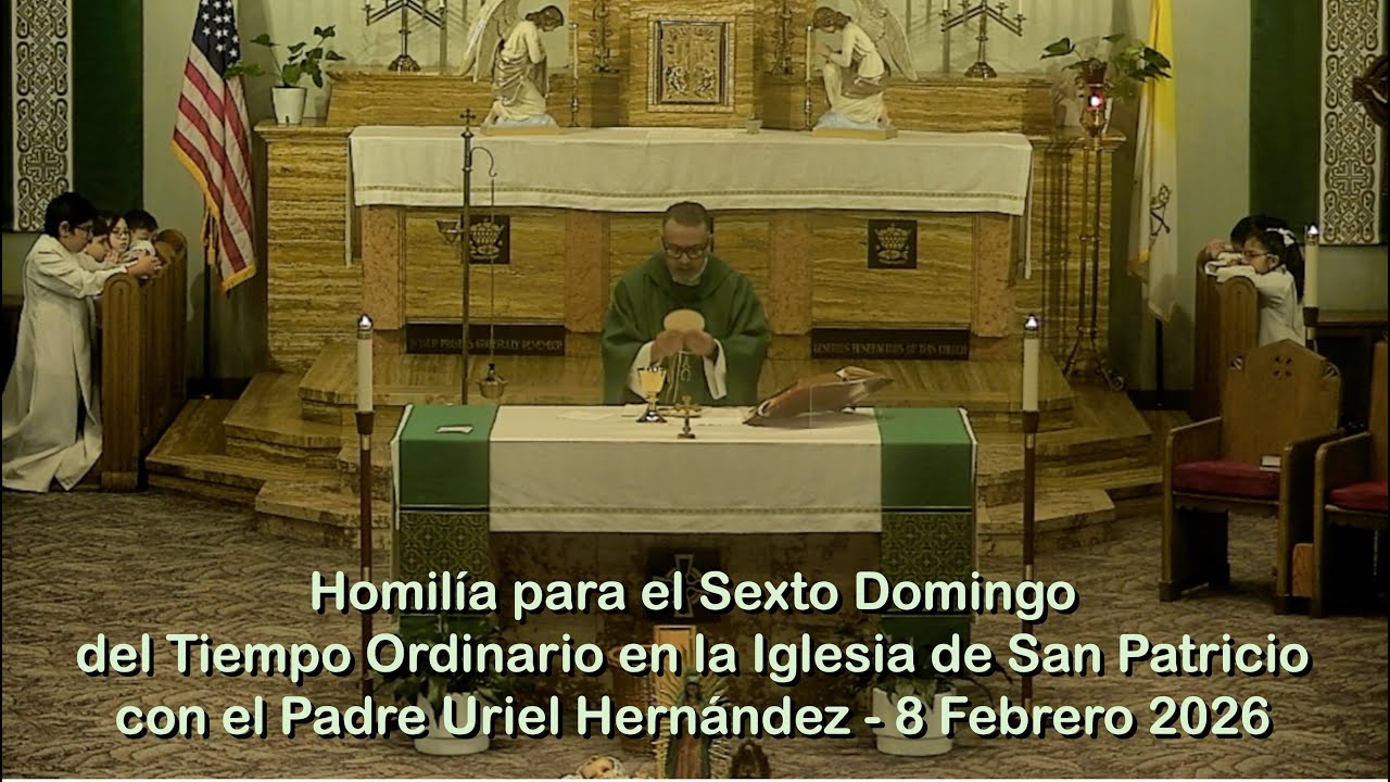 Homilía para la Misa del Quinto Domingo del Tiempo Ordinario en Iglesia S. Patricio - 8 Febrero 2026