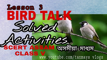 BIRD TALK  Activities Explanation in Assamese || Class V ASSAM || tanmays vlogs