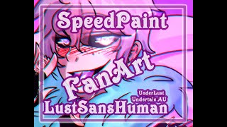 【SpeedPaint】FanArt Undertale AU - Underlust  LustSans Human version 