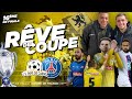 Le match de leur vie r1 vs psg   rve de coupe  16me de finale coupe de france