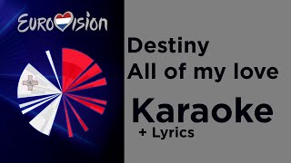 Destiny  - All of my love (Karaoke) Malta 🇲🇹 Eurovision 2020