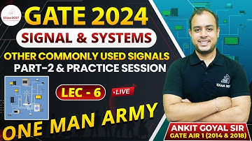 Other Commonly Used Signals Part-02 & Practice Session | Signals & Systems | Ankit Goyal