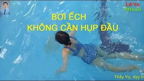 Bơi ếch không cúi đầu | Hotgirl bơi | Lê Vụ Official