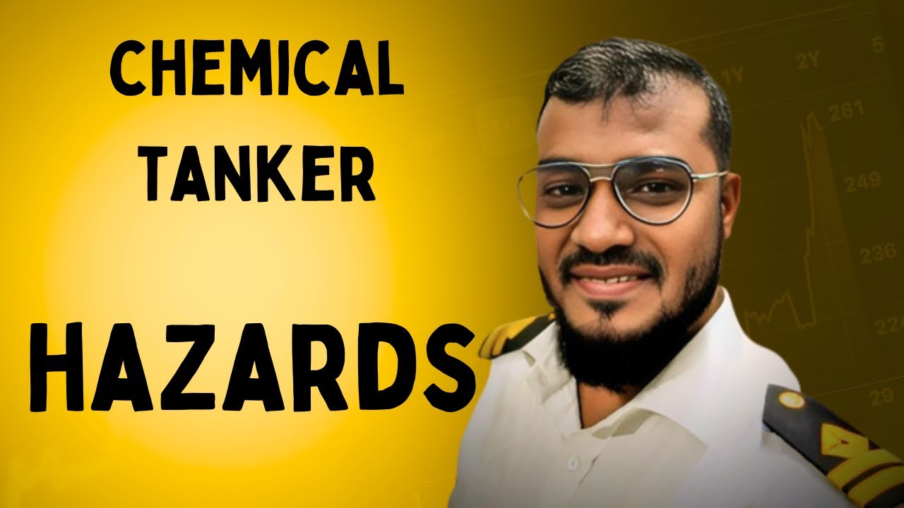 Major Hazards in Chemical Tanker you need to know before you join II  Sailor 360