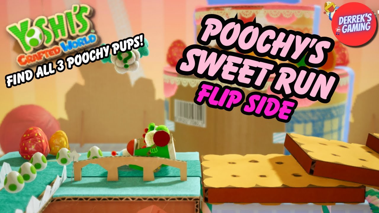 Yoshi's Crafted World | Flip Side Poochy's Sweet Run | Find all 3