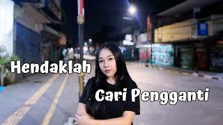 Bunga Ehan - Hendaklah Cari Pengganti (Dipopulerkan oleh Arief)