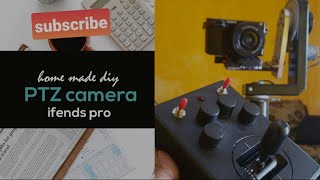 PTZ HOME MADE DIY