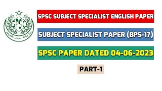 SPSC Subject Specialist English Paper Dated 04 06 2023 | SPSC Today's Subject Specialist Paper