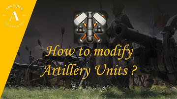 AOE III Editor : How to modify Artillery Unit ?