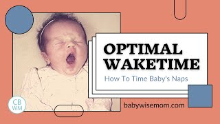 Optimal Waketime Length